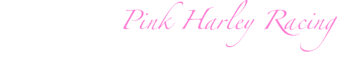 Welcome to Pink Harley Racing
racing to get attention
